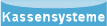 Kassensysteme
