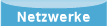 Netzwerke