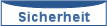 Sicherheit